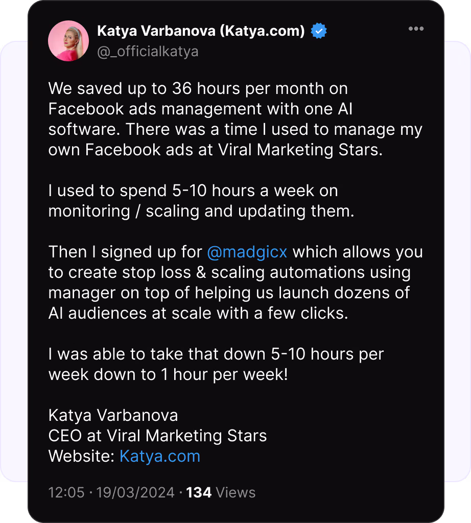Post by Katya Varbanova, CEO at Viral Marketing Stars, on cutting her Facebook ads work from 5-10 hours a week to 1.