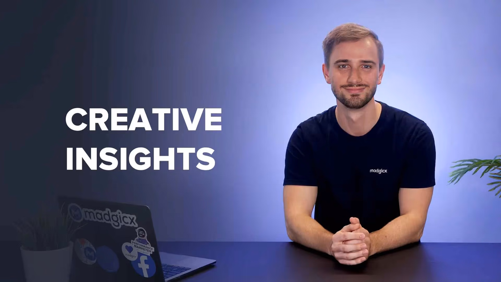 Madgicx Creative Insights video, presented by a team member in a logo T-shirt seated at a desk.