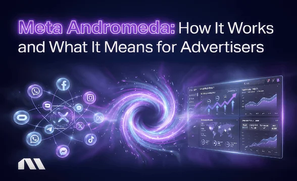 Meta Andromeda: How It Works and What It Means for Advertisers