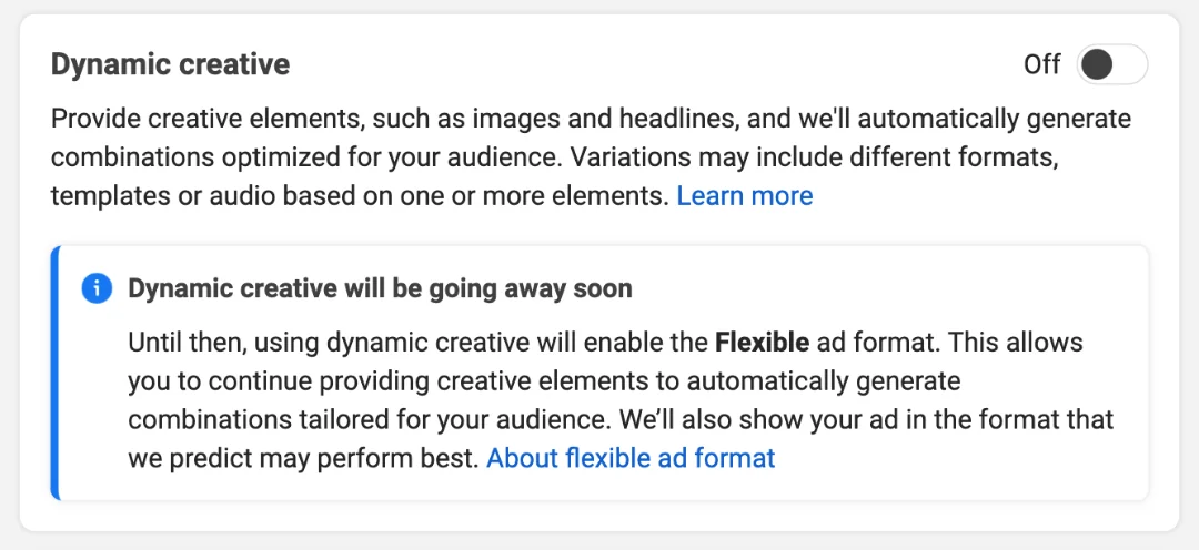 Dynamic creative going away soon