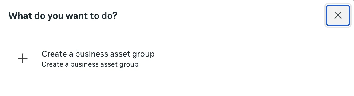 Meta dialog offering the option to create a business asset group.