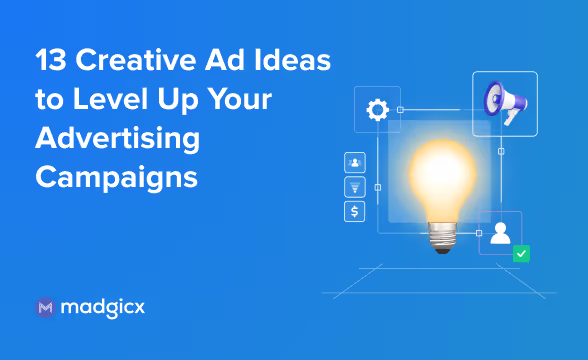 13 Creative Ad Ideas to Level Up Your Advertising Campaigns