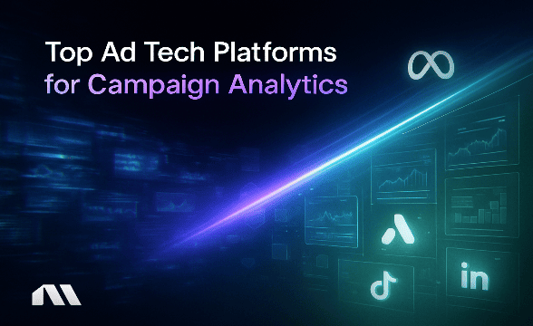 Top Ad Tech Platforms for Campaign Analytics