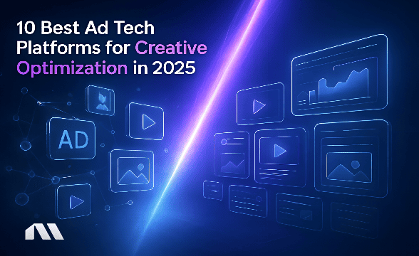 10 Best Ad Tech Platforms for Creative Optimization in 2025