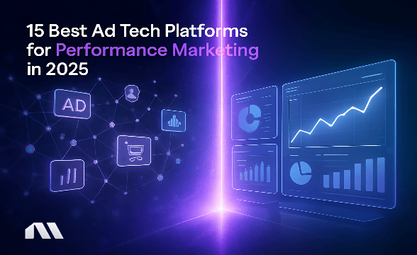 15 Best Ad Tech Platforms for Performance Marketing in 2025