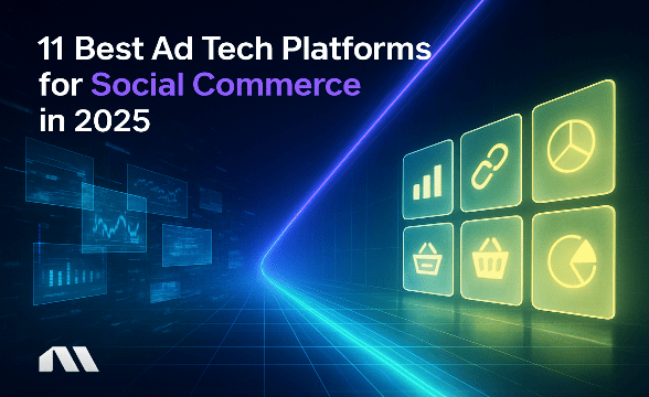 12 Best Ad Tech Platforms for Social Commerce in 2026