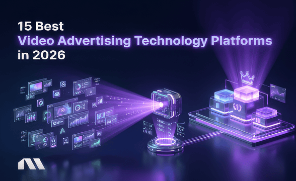 15 Best Video Advertising Technology Platforms in 2026