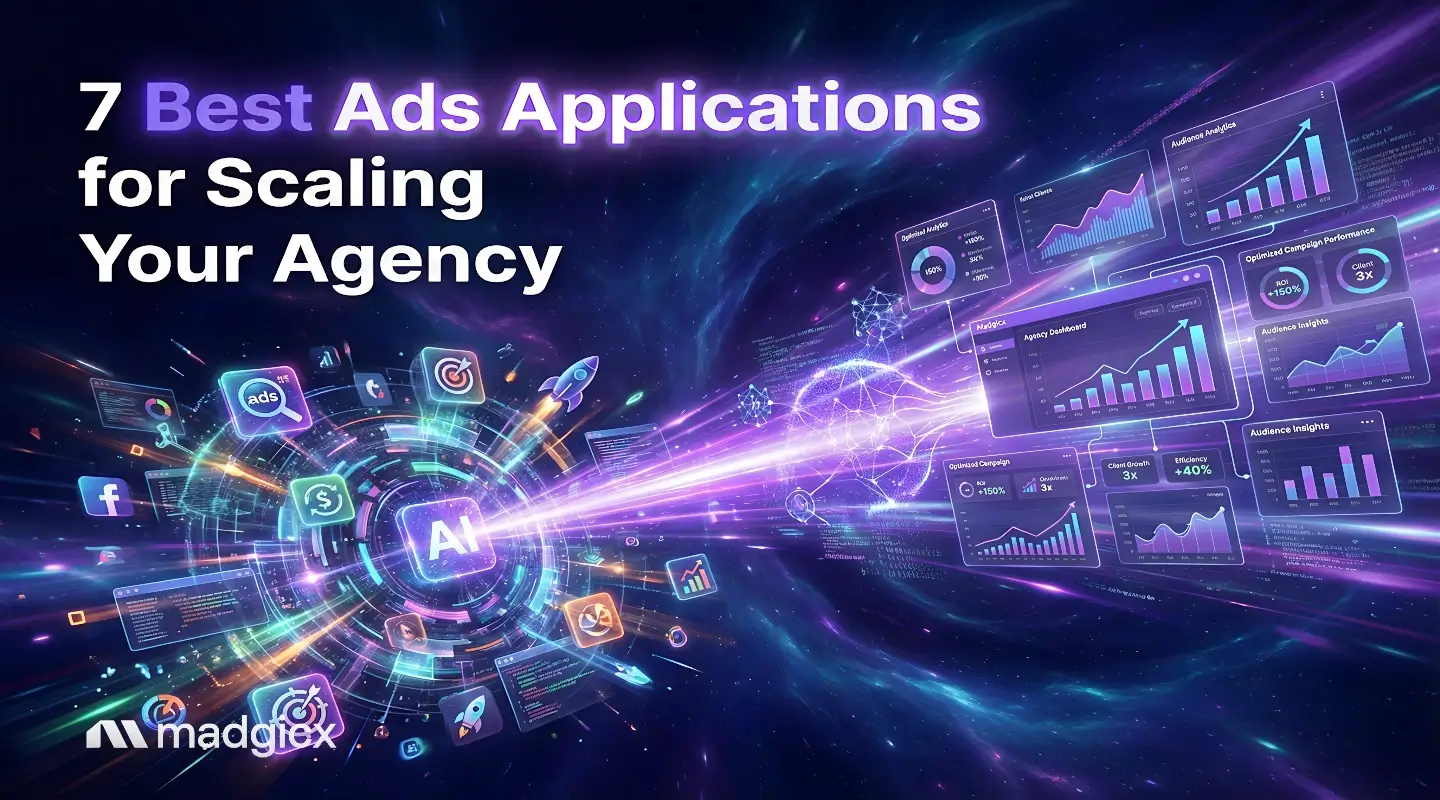 7 Best Ads Applications for Scaling Your Agency