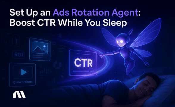 Set Up an Ads Rotation Agent: Boost CTR While You Sleep