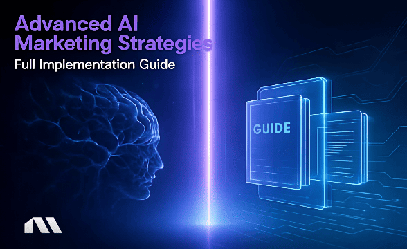 Advanced AI Marketing Strategies: Full Implementation Guide