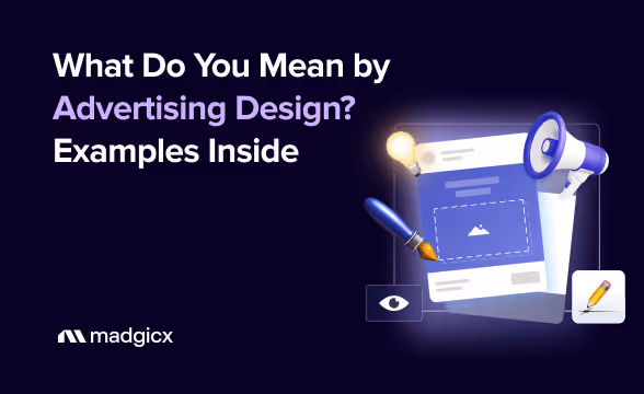What Do You Mean by Advertising Design? Examples Inside