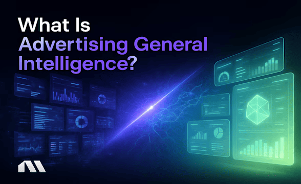 What Is Advertising General Intelligence?
