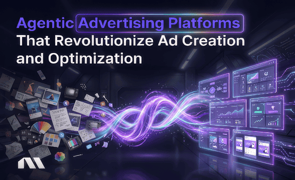 Agentic Advertising Platforms That Revolutionize Ad Creation and Optimization
