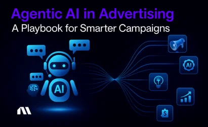 Agentic AI in Advertising: A Playbook for Smarter Campaigns