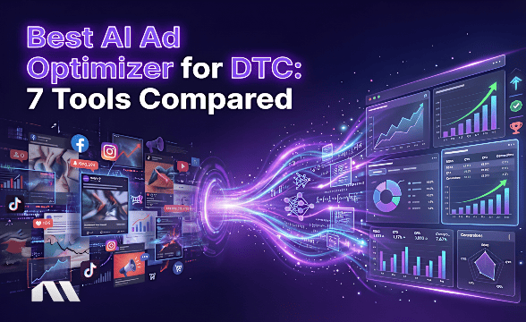 Best AI Ad Optimizer for DTC: 7 Tools Compared