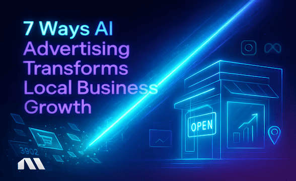 7 Ways AI Advertising Transforms Local Business Growth