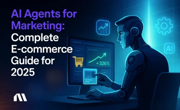 AI Agents for Marketing: Complete E-commerce Guide