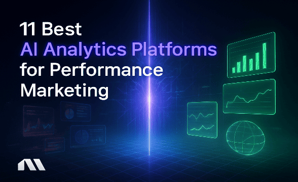 11 Best AI Analytics Platforms for Performance Marketing