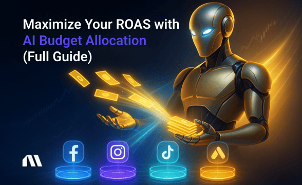Maximize Your ROAS with AI Budget Allocation (Full Guide)