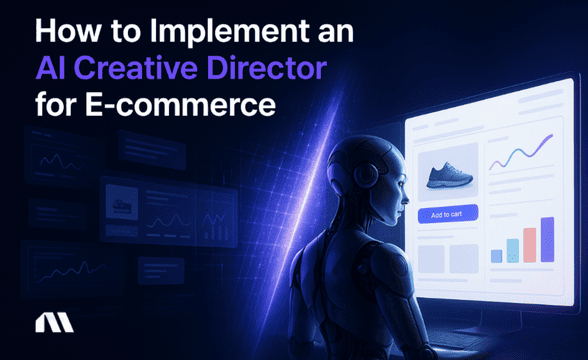 How to Implement an AI Creative Director for E-commerce
