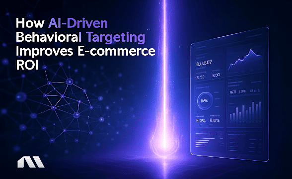 How AI-Driven Behavioral Targeting Improves E-commerce ROI