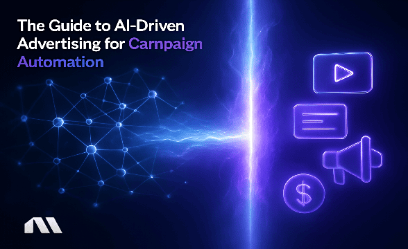 The Guide to AI-Driven Advertising for Campaign Automation