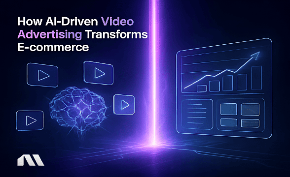 How AI-Driven Video Advertising Transforms E-commerce