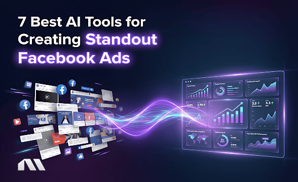 7 Best AI Tools for Creating Standout Facebook Ads