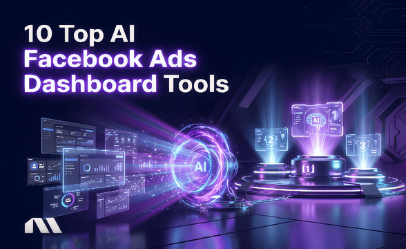 10 Top AI Facebook Ads Dashboard Tools