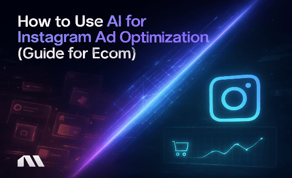 How to Use AI for Instagram Ad Optimization