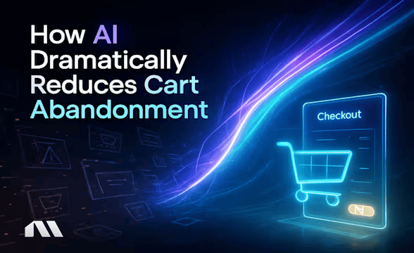 How AI Dramatically Reduces Cart Abandonment