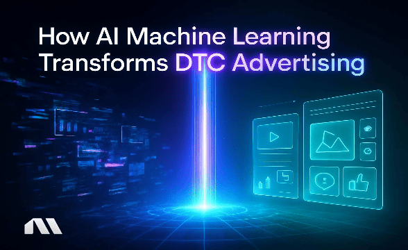 How AI Machine Learning Transforms DTC Advertising
