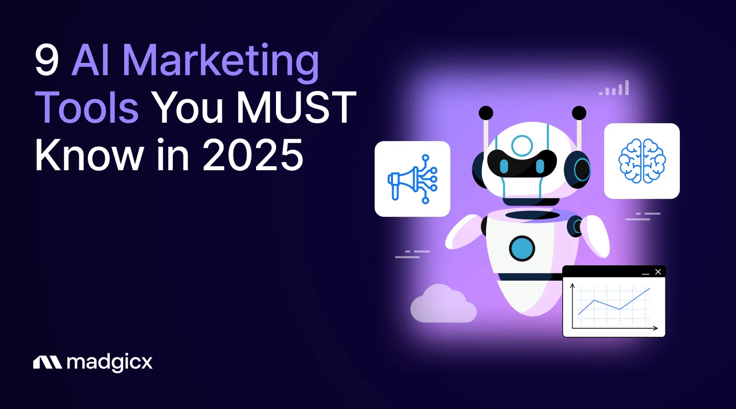 9 AI Marketing Tools You MUST Know in 2025