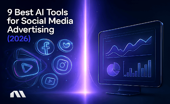 9 Best AI Tools for Social Media Advertising (2026)