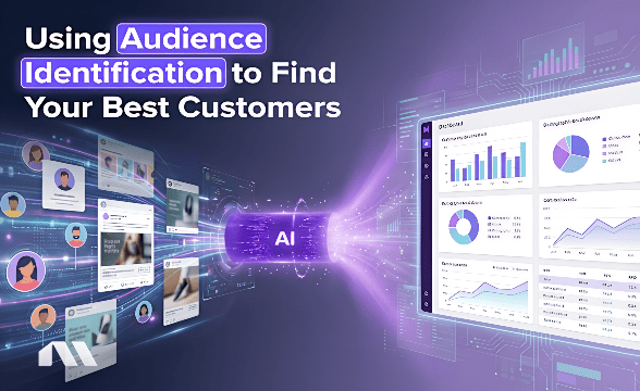 Using Audience Identification to Find Your Best Customers