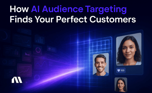 How AI Audience Targeting Finds Your Perfect Customers