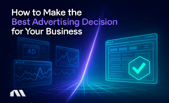 How to Make the Best Advertising Decision for Your Business