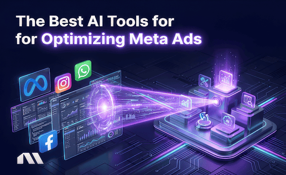The Best AI Tools for Optimizing Meta Ads