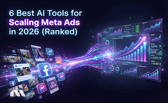 5 Best AI Tools for Scaling Meta Ads in 2026 (Ranked)