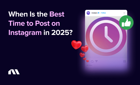 When Is the Best Time to Post on Instagram in 2025?