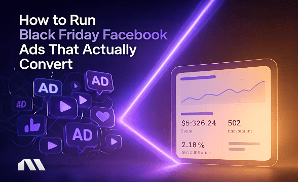 How to Run Black Friday Ads That Actually Convert