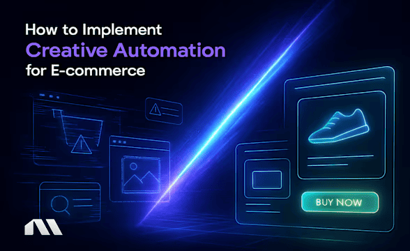 How to Implement Creative Automation for E-commerce