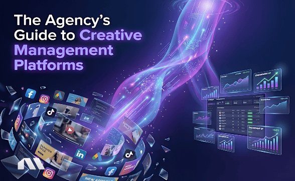 The Agency's Guide to Creative Management Platforms