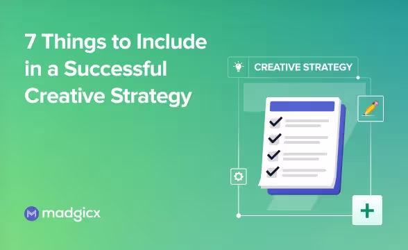7 Things to Include in a Successful Creative Strategy
