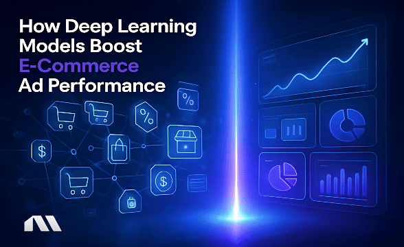 How Deep Learning Models Boost E-Commerce Ad Performance
