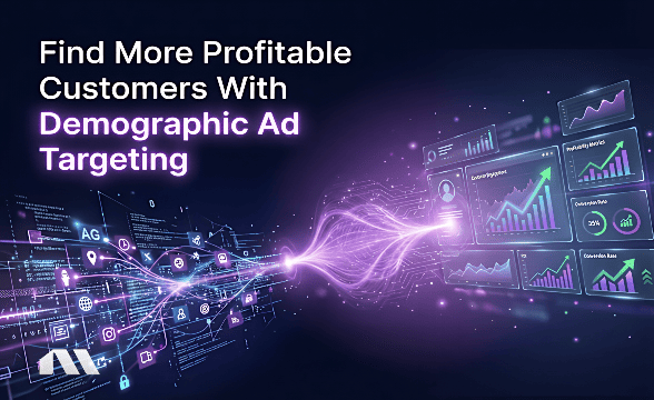 Find More Profitable Customers With Demographic Ad Targeting