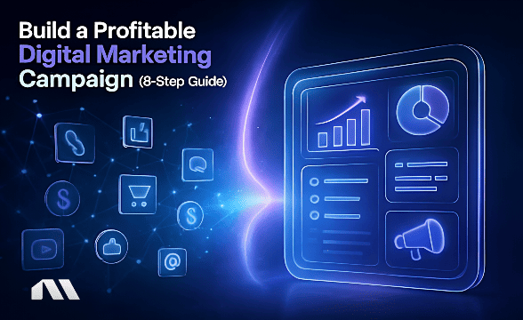 Build a Profitable Digital Marketing Campaign (8-Step Guide)