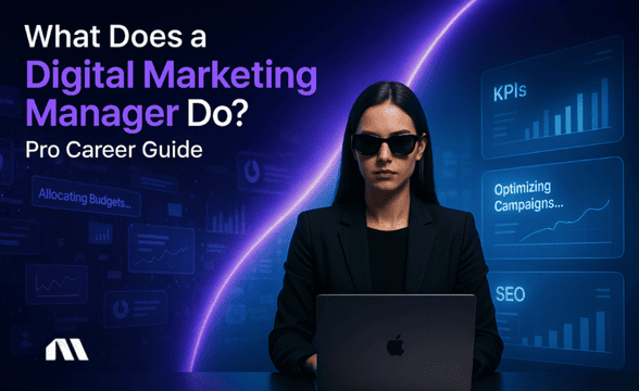 What Does a Digital Marketing Manager Do? Pro Career Guide