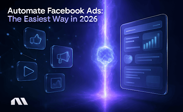 Automate Facebook Ads: The Easiest Way in 2026