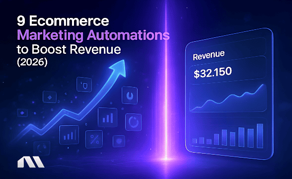 9 Ecommerce Marketing Automations to Boost Revenue (2026)